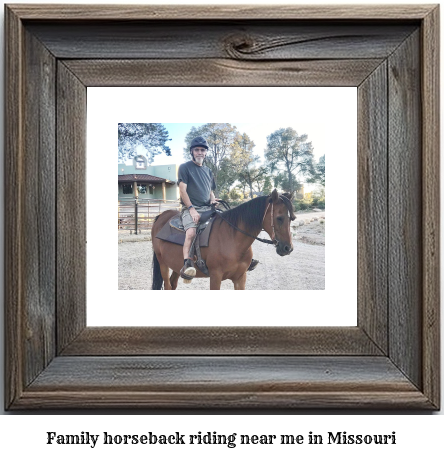 family horseback riding near me Missouri
